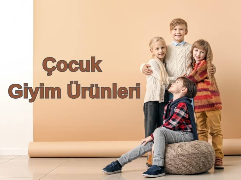 Çocuk Giyim Ürünleri