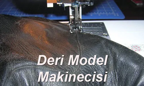 DERİ MODEL MAKİNECİ