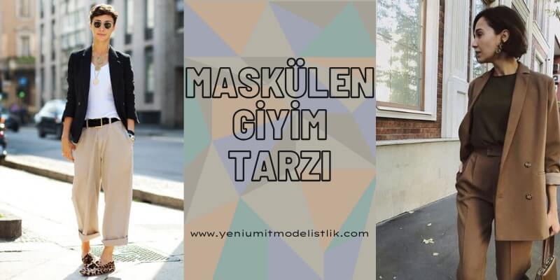 Maskülen Giyim Tarzı