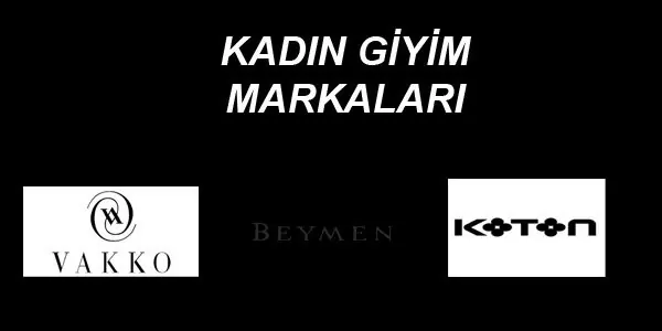 Kadın Giyim Markaları