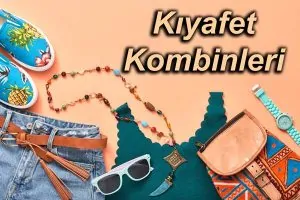 Kıyafet Kombinleri