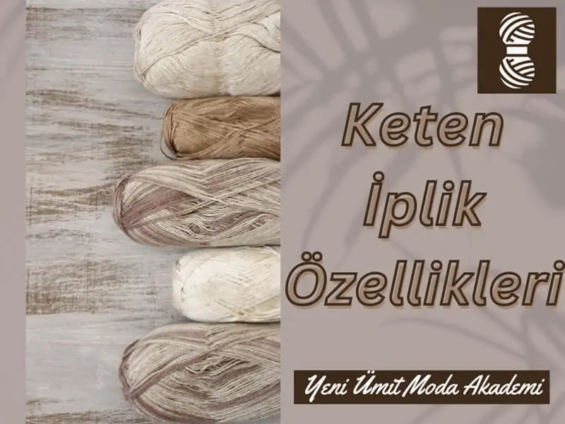 Keten İplik Özellikleri