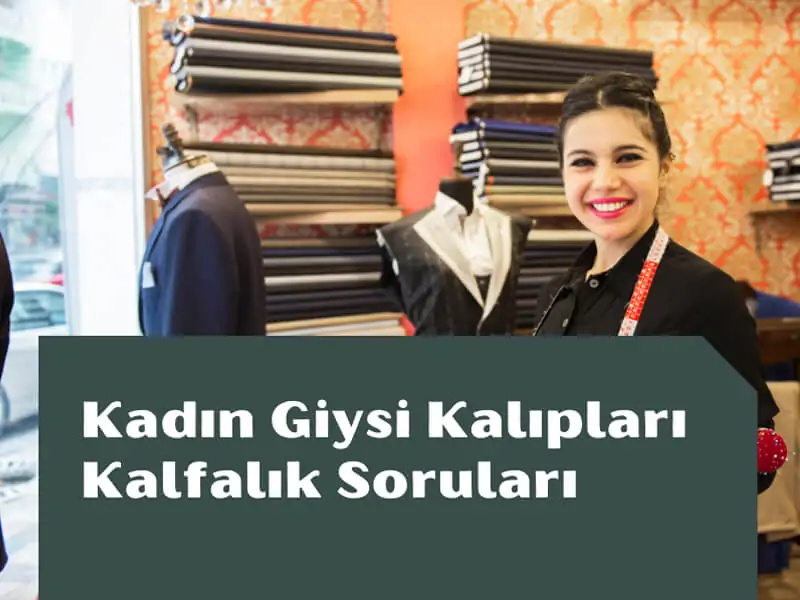 Kadın Giysi Kalıpları Kalfalık Soruları Ve Cevapları